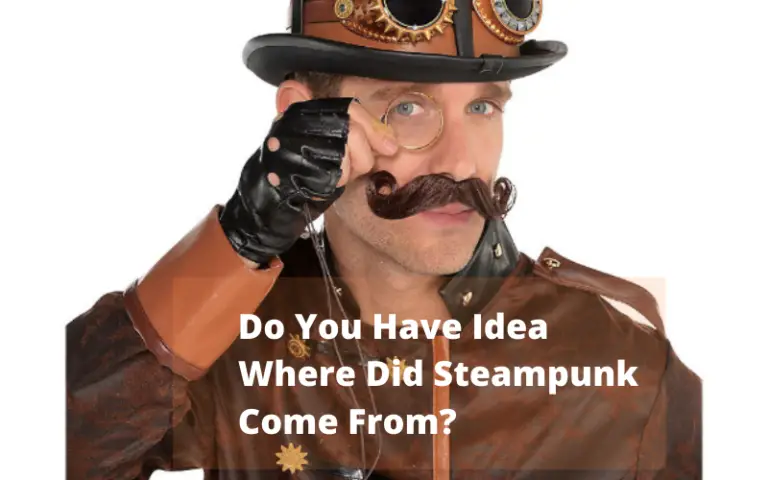 Do You Have Idea Where Did Steampunk Come From?